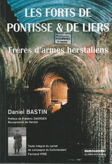 Couverture de Les forts de Pontisse et de Liers : frères d'armes herstaliens