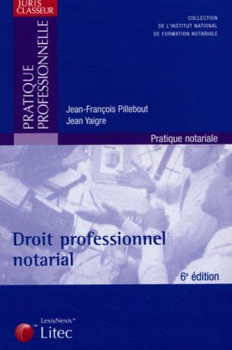 Droit professionnel notarial, édition 2004 (ancienne édition)