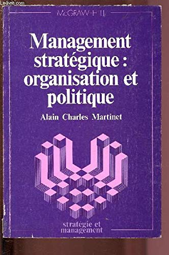 Management stratégique : Organisation et politique