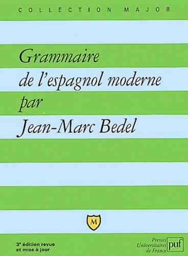 Grammaire de l'espagnol moderne, 3e édition corrigée