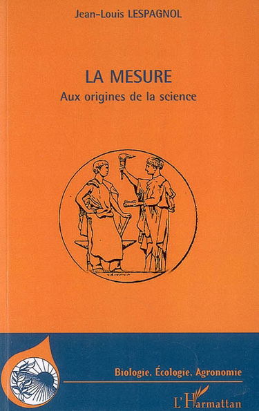 La mesure : aux origines de la science