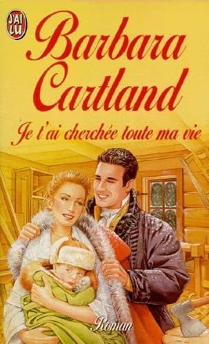 Je t'ai cherchée toute ma vie