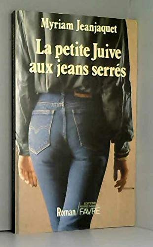Couverture de La Petite Juive aux jeans serrés