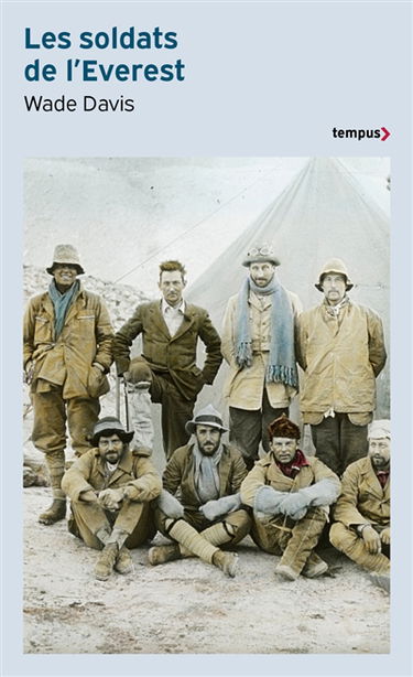 Les soldats de l'Everest : Mallory, la Grande Guerre et la conquête de l'Himalaya