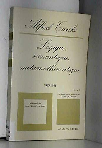 Couverture de Logique, sémantique, méta-mathématique : 01 : Articles publiés entre 1923 et 1944