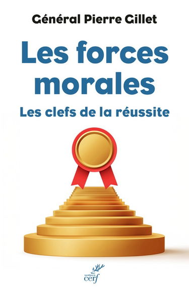 Les forces morales : les clefs de la réussite