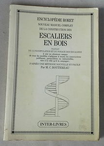 Nouveau manuel complet de la construction des escaliers en bois : D'après une méthode nouvelle et facile