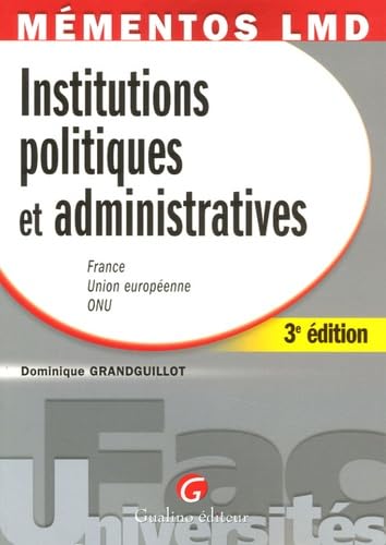 Institutions politiques et administratives: France, Union européenne, ONU