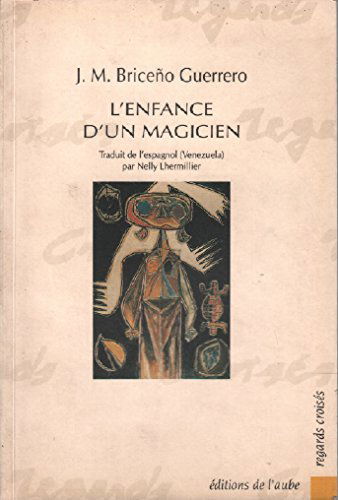 L'Enfance d'un magicien : amour et terreur des mots