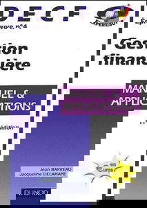 DECF, épreuve numéro 4 : Gestion financière - Manuel et Applications