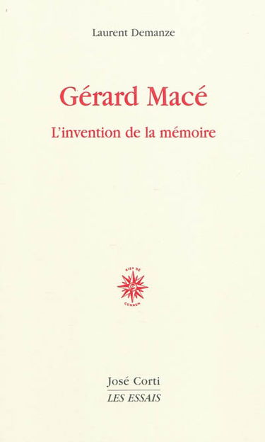 Gérard Macé : l'invention de la mémoire