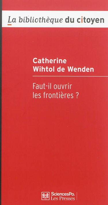 Faut-il ouvrir les frontières ?