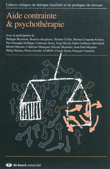 Cahiers critiques de thérapie familiale et de pratiques de réseaux, n° 46. Aide contrainte & psychothérapie