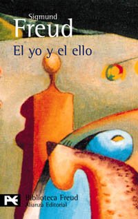 Couverture de El, yo y el ello y otros estudios de metapsicologia / He, me and it, and other Studies of Metapsychology: Y Otros Escritos De Metapsicologia