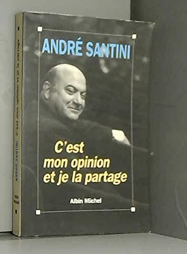 C'est mon opinion et je la partage