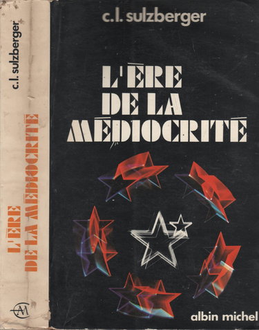 L'Ere de la médiocrité (1962 -1972)
