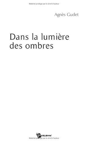 Dans la Lumiere des Ombres
