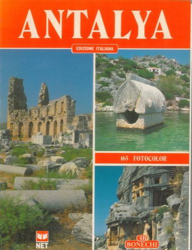 Antalya. Perge - Termessos - Aspendos - Side - Alarahan - Alanya - Kemer - Phaselis - Arykanda - Demre - Myra - Kekova - Fethiye - Kas - Patara - Pinara - Xanthos - Letoon.