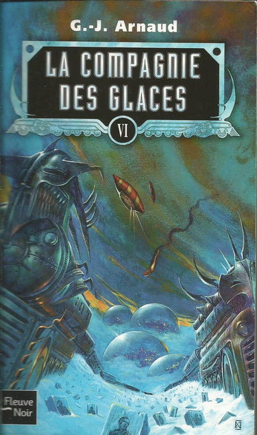 La compagnie des glaces. Vol. 6