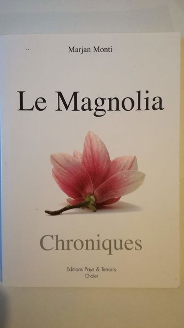 le magnolia [Paperback] MARJAN MONTI [Paperback] MARJAN MONTI [Paperback] MARJAN MONTI [Paperback] MARJAN MONTI [Paperback] MARJAN MONTI [Paperback] MARJAN MONTI [Paperback] MARJAN MONTI [Paperback] MARJAN MONTI [Paperback] MARJAN MONTI [Paperback] MARJAN