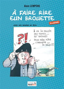 A faire rire eun brouette : illustré