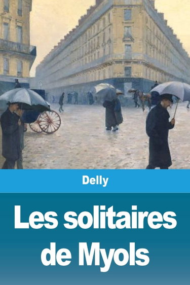 Couverture de Les solitaires de Myols