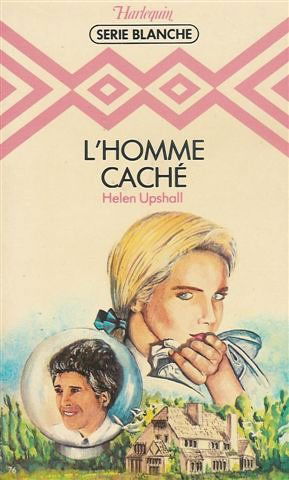 L'homme caché : Collection : Harlequin série blanche n° 76