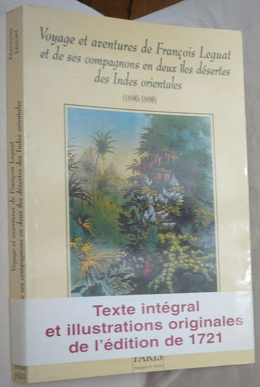 Voyage et aventures de François Leguat et de ses compagnons en deux îles désertes des Indes orientales : 1690-1698. Recueil de quelques mémoires servant d'introduction pour l'établissement de l'île d'Eden