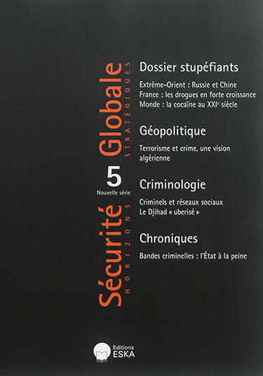 Sécurité globale, nouvelle série, n° 5. Stupéfiants