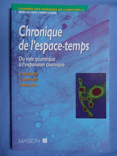 Chronique de l'espace-temps: Du vide quantique à l'expansion cosmique