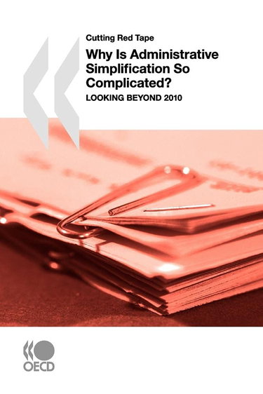 Couverture de Cutting Red Tape Why Is Administrative Simplification So Complicated? : Looking beyond 2010 par Oecd Organisation For Economic Co-Operation And Development