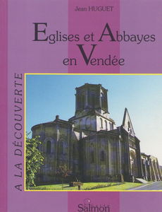 ÉGLISES ET ABBAYES EN VENDÉE