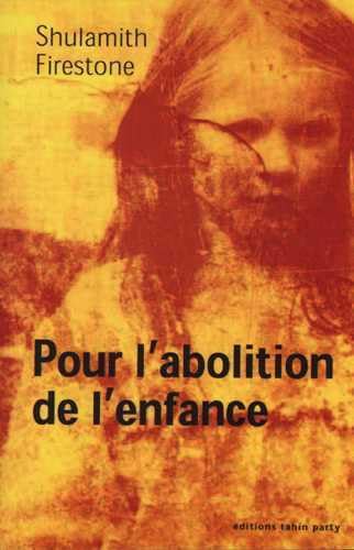 Couverture de Pour l'Abolition de l'Enfance