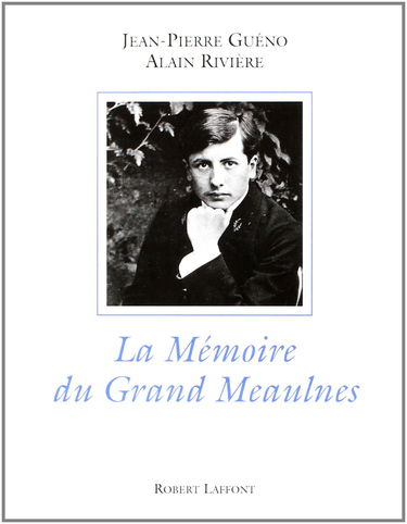 La mémoire du Grand Meaulnes