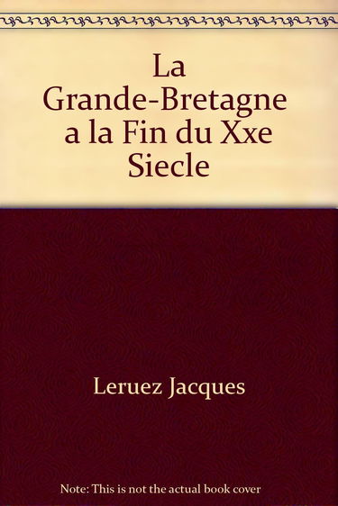 La Grande-Bretagne à la fin du XXe siècle : l'héritage du thatchérisme