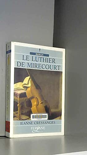 le luthier de mirecourt