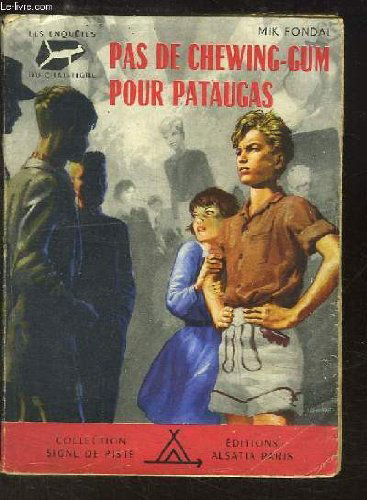 Pas de chewing-gum pour pataugas