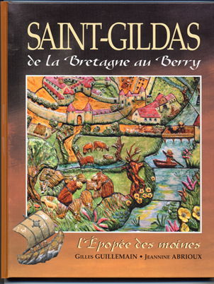Saint Gildas : de la Bretagne au Berry : l'épopée des moines