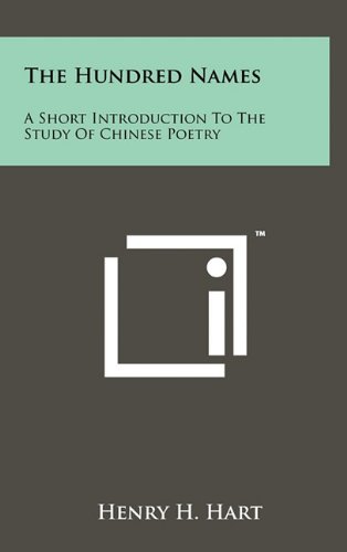 Couverture de The Hundred Names: A Short Introduction to the Study of Chinese Poetry