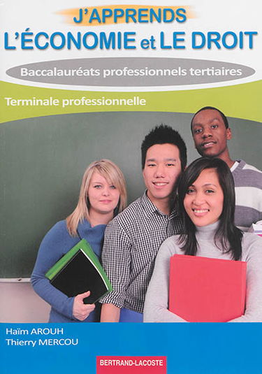 J'apprends l'économie et le droit : baccalauréats professionnels tertiaires, terminale professionnelle