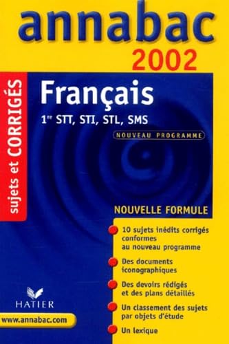 Francais 1ere Series Technologiques Stt, Sti, Stl, Sms. Corriges 2002