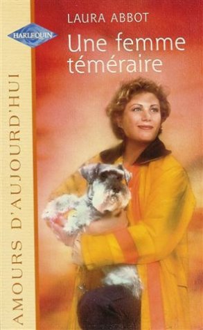 UNE FEMME TEMERAIRE
