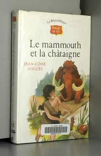 Le mammouth et la chataigne