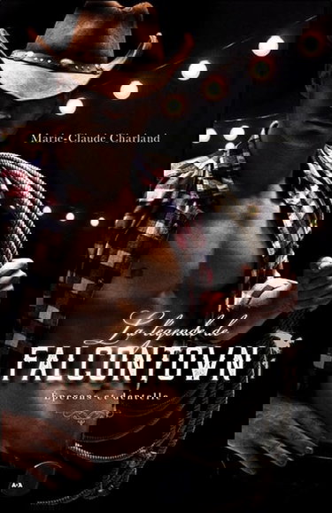 La légende de Falcontown - Eperons et dentelle Tome 1