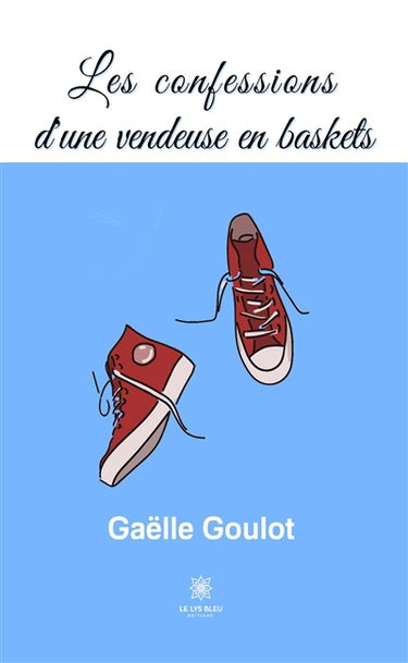 Les confessions d’une vendeuse en baskets