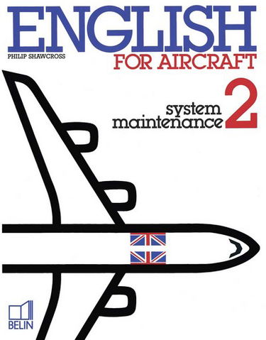 English for aircraft. Vol. 2. System maintenance