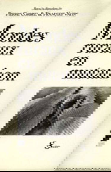 Mondes ruraux en mutation : journées du Lessor, Rennes, 7-8 oct. 1991