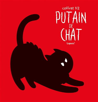 Putain de chat : tomes 1 à 4