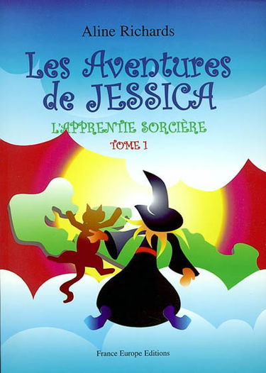 Les aventures de Jessica. Vol. 1. L'apprentie sorcière