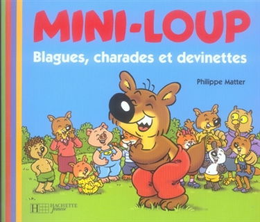 Mini-Loup : blagues, charades et devinettes